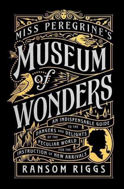 Riggs, Ransom | Miss Peregrine's Museum of Wonders