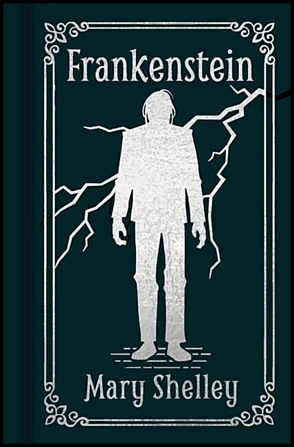 Shelley, Mary | Frankenstein