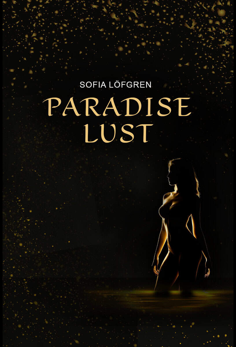 Löfgren, Sofia | Paradise Lust