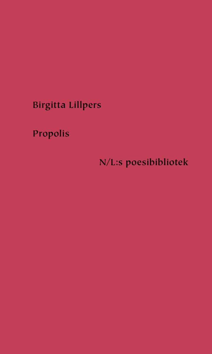 Lillpers, Birgitta | Propolis