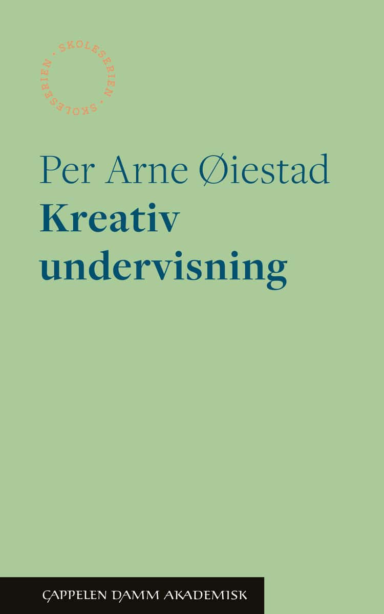 Øiestad, Per Arne | Kreativ undervisning