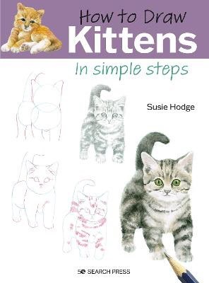 Hodge, Susie | How to Draw : Kittens