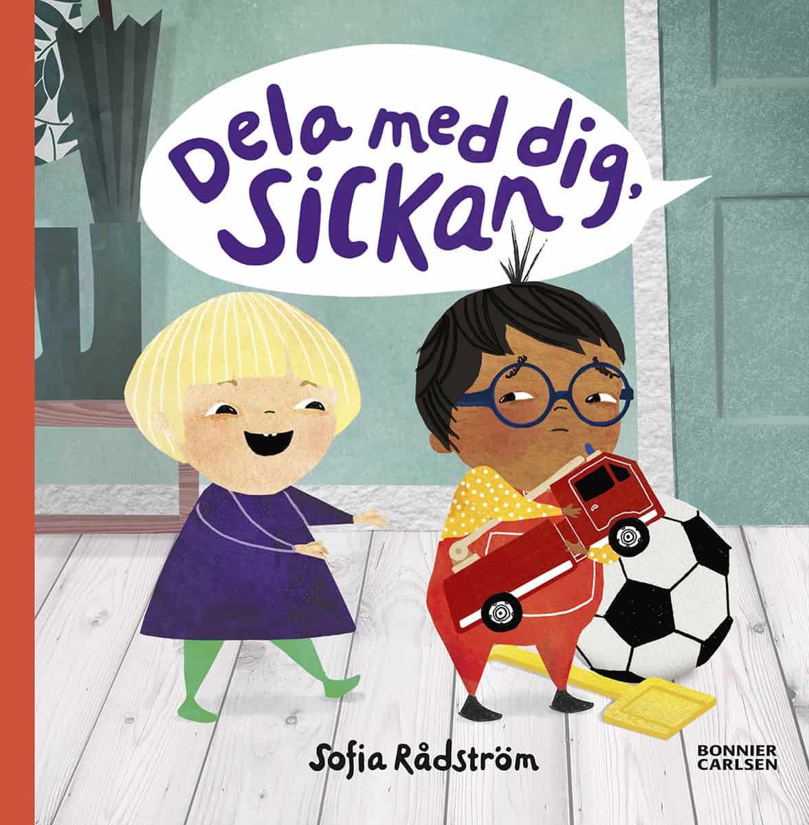 Rådström, Sofia | Dela med dig Sickan