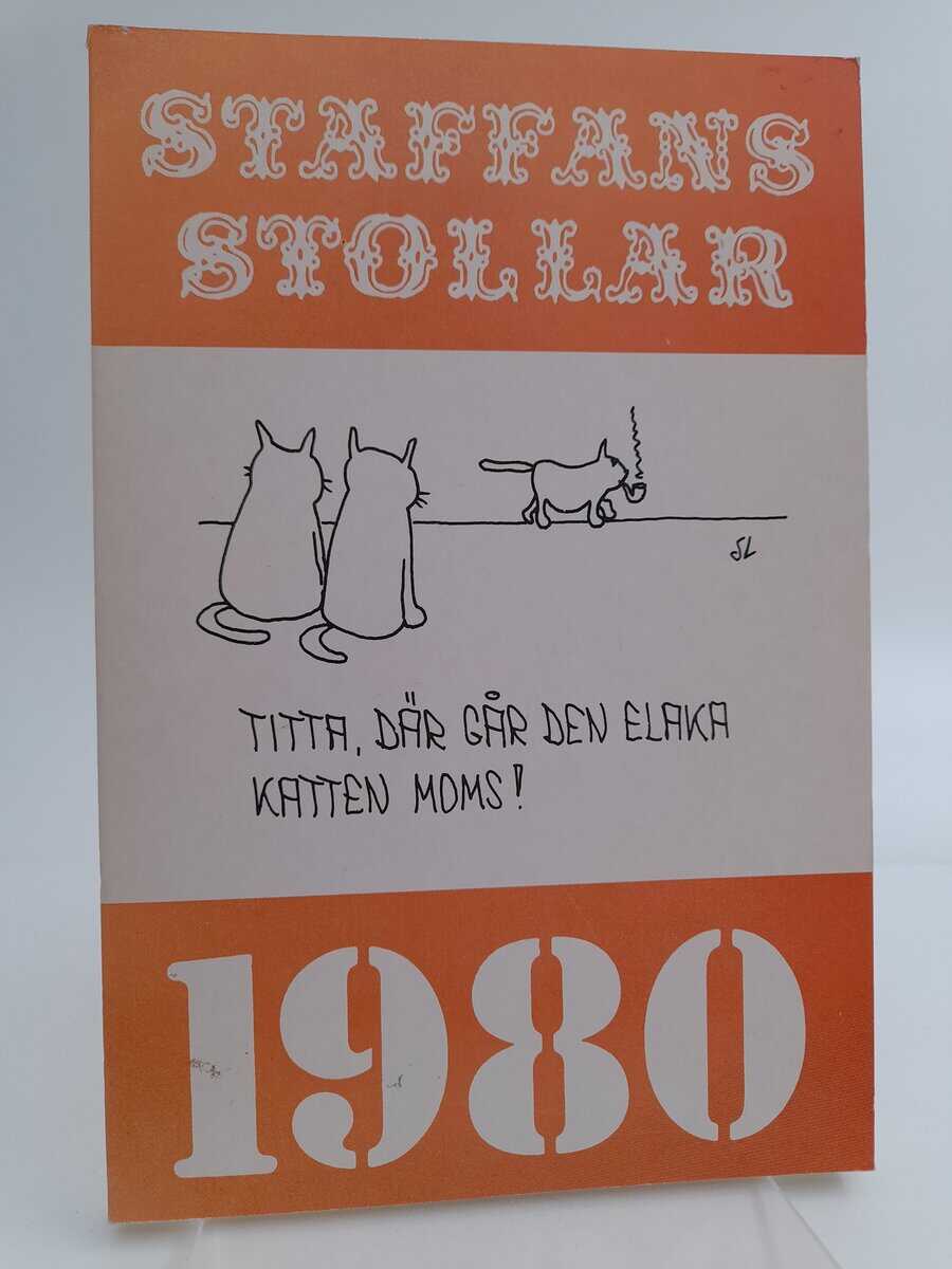 Lindén, Staffan | Staffans stollar : En årskrönika i bild. 1980