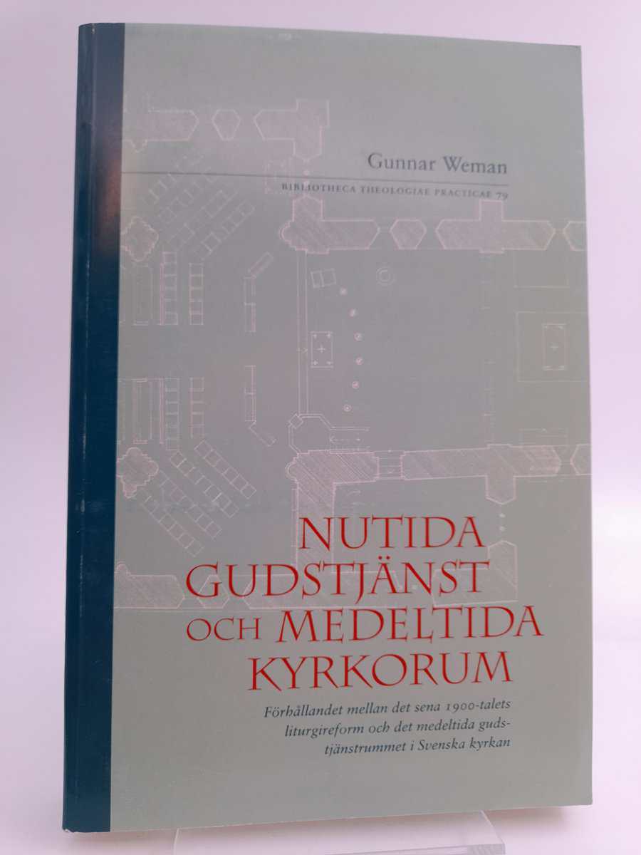 Weman, Gunnar | Nutida gudstjänst och medeltida...