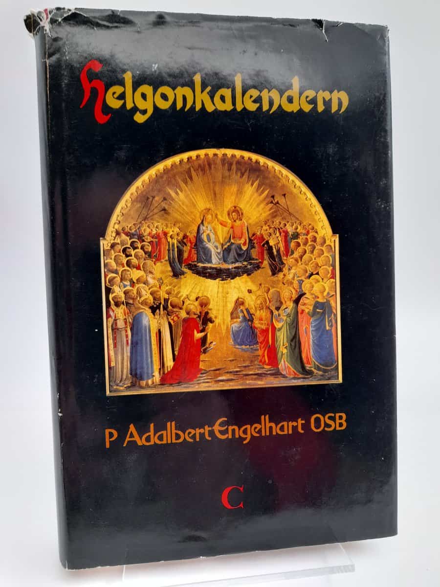 Engelhart, Adalbert | Helgonkalendern : En helgonkalender för årets alla dagar