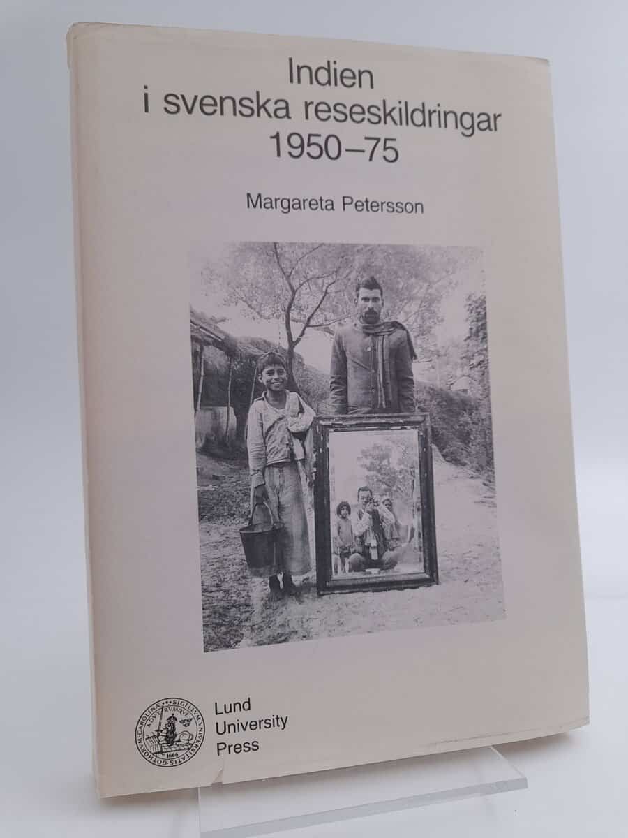 Petersson, Margareta | Indien i svenska reseskildringar 1950-75