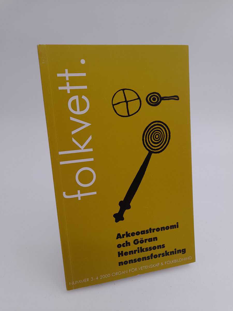 Folkvett | 2000/3-4 : Arkeoastronomi och Göran Henrikssons nonsensforskning