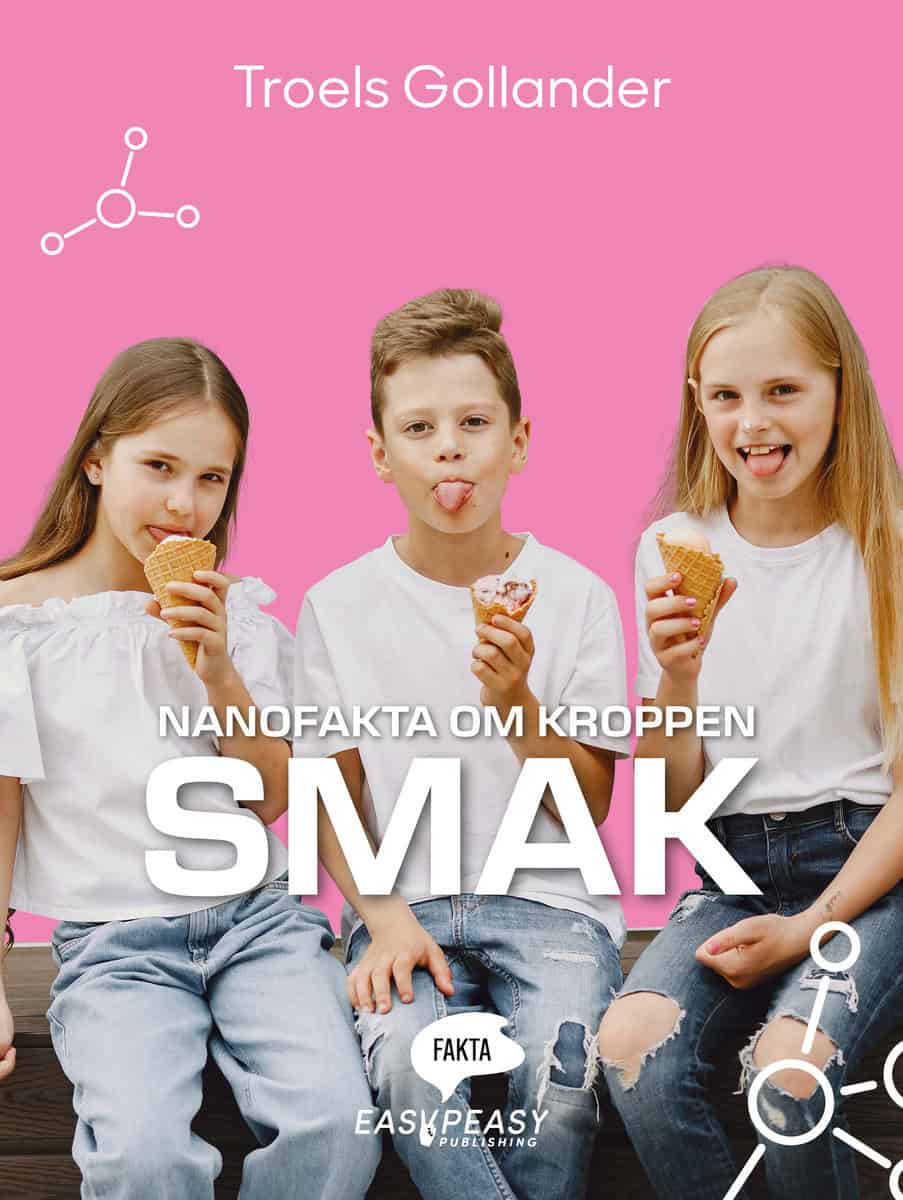 Gollander, Troels | Nanofakta om kroppen. Smak