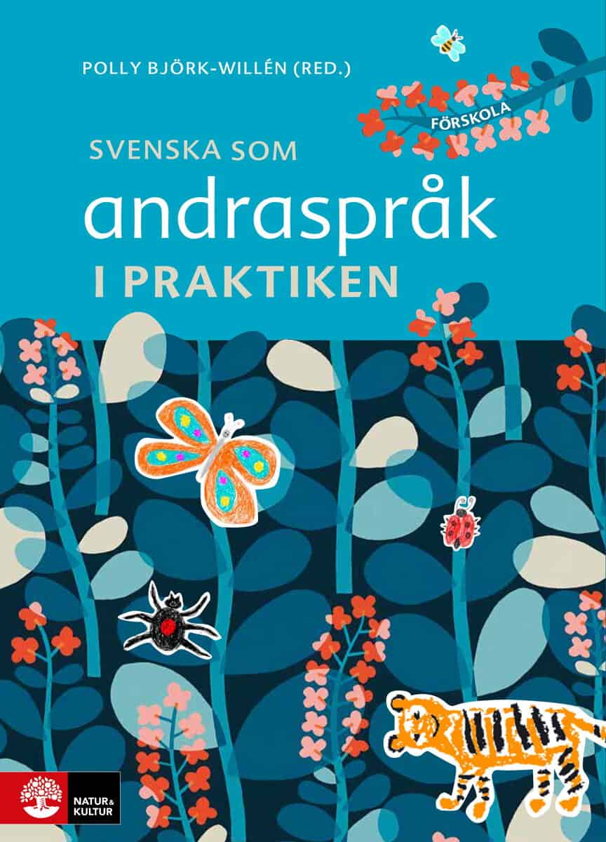 Björk-Willén, Polly | Cekaite, Asta | et al | Svenska som andraspråk i praktiken : Value, object or array expected.* Lin...