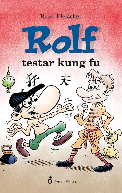 Fleischer, Rune | Rolf testar kung fu