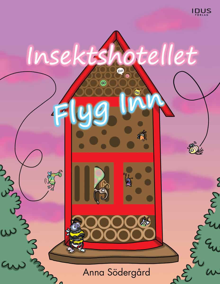 Södergård, Anna | Insektshotellet Flyg Inn