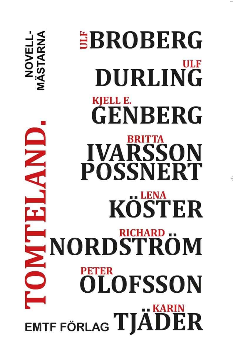 Genberg, Kjell E. | Nordström, Richard | Tjäder, Karin | Köster, Lena | Ivarsson Possnert, Britta | Durling, Ulf | Brobe...