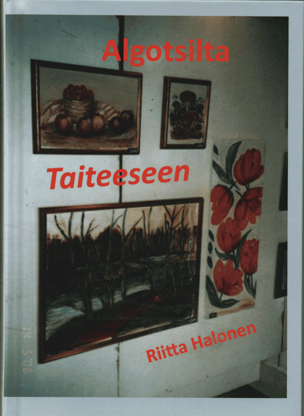 Halonen, Riitta | Algotsilta Taiteeseen
