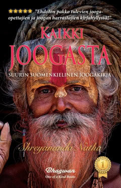 Natha, Shreyananda | Kaikki joogasta : Suurin suomenkielinen joogakirja