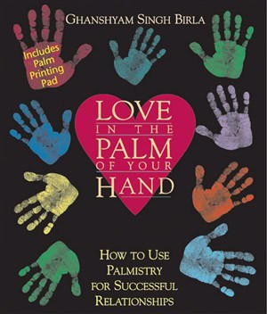 Ghanshyam Singh Birla | Love In Palm Of Your Hand : How to Use Palmistry for Successful Relationships