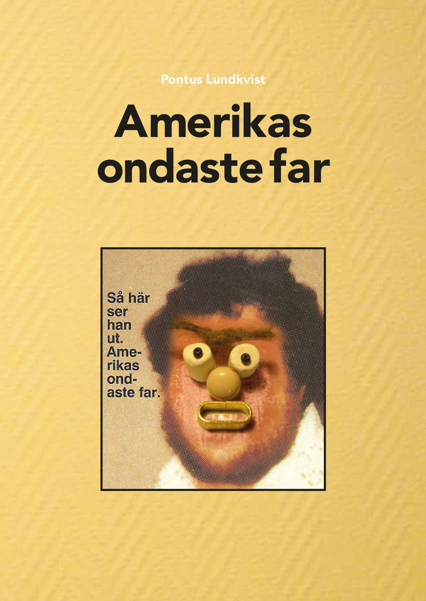 Lundkvist, Pontus | Amerikas ondaste far