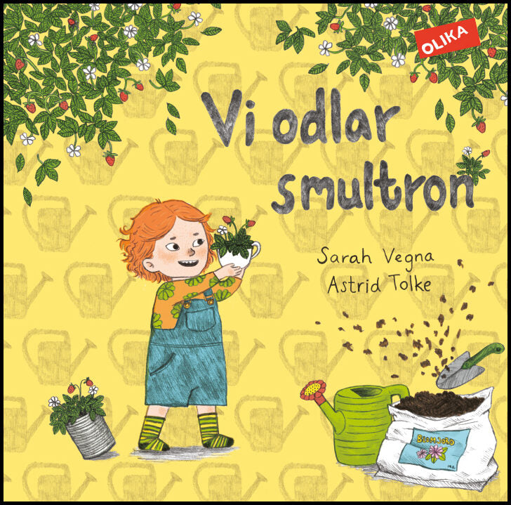 Vegna, Sarah| Tolke, Astrid | Vi odlar smultron