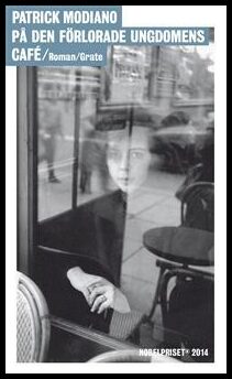 Modiano, Patrick | På den förlorade ungdomens café