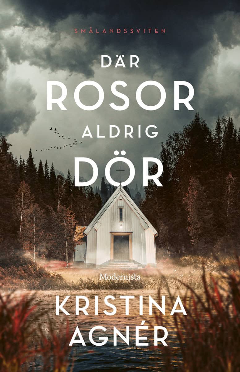 Agnér, Kristina | Där rosor aldrig dör
