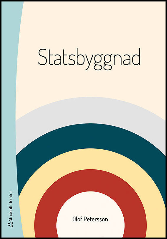 Petersson, Olof | Statsbyggnad : Den offentliga maktens organisation