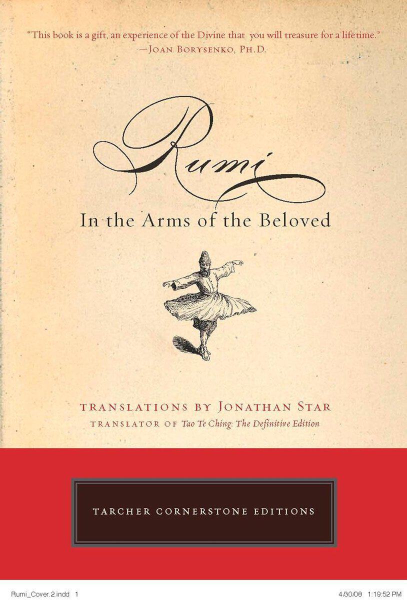 Star, Jonathan | Rumi : In the arms of the beloved