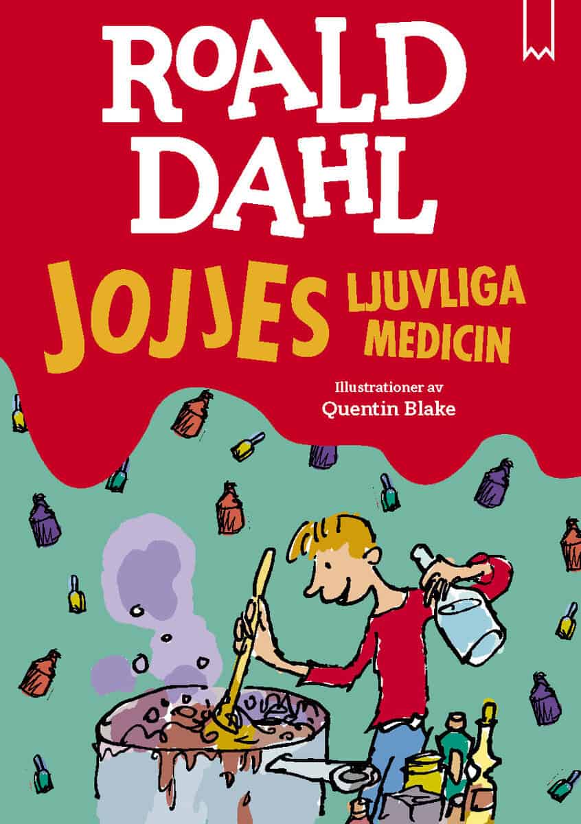 Dahl, Roald | Jojjes ljuvliga medicin