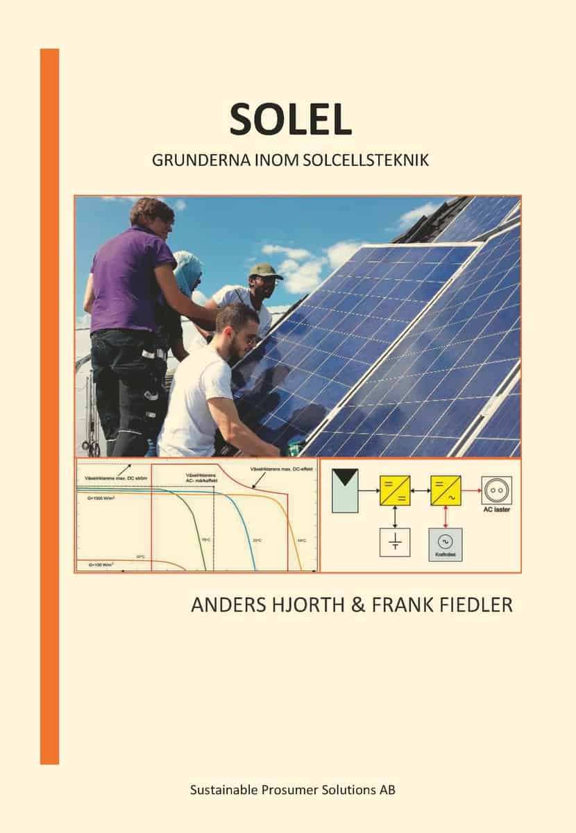 Hjorth, Anders | Fiedler, Frank | Solel : Grunderna inom solcellsteknik