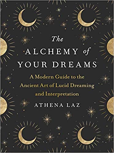 Athena Laz | The Alchemy Of Your Dreams