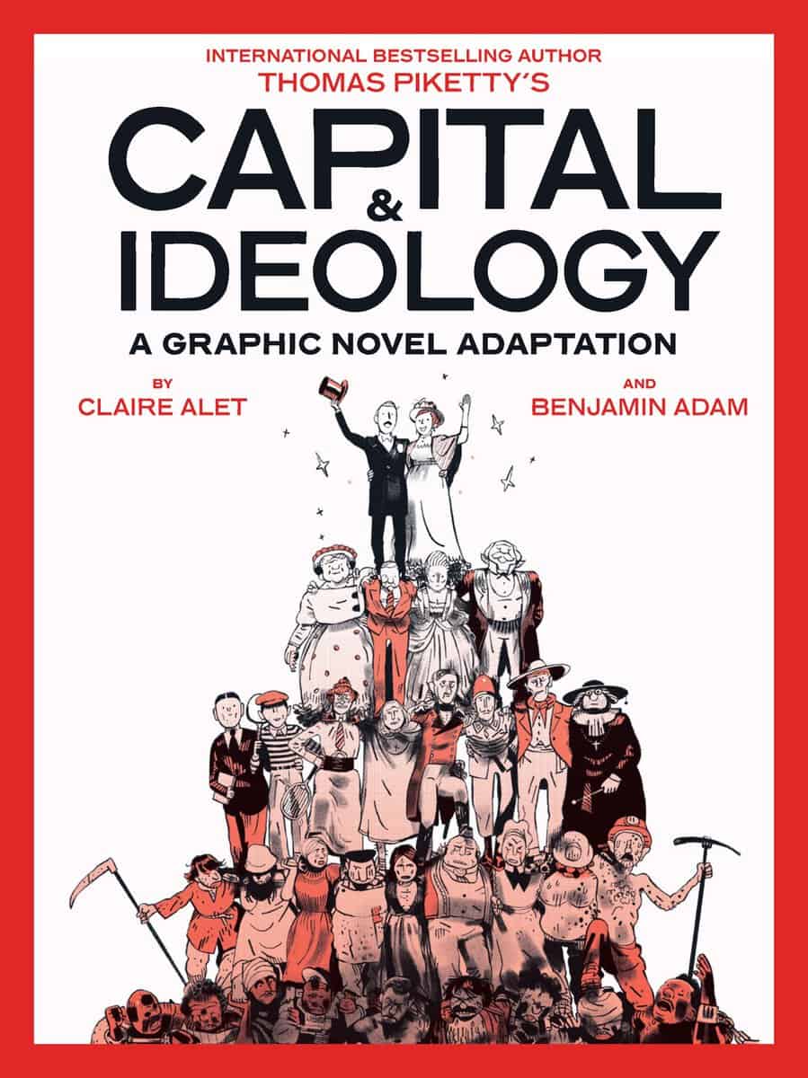 Piketty, Thomas | Alet, Claire | Adam, Benjamin | Capital & Ideology : A Graphic Novel Adaptation: Based on the book by ...