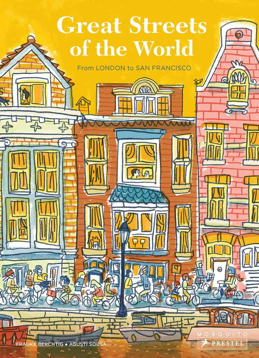 Berchtig, Frauke | Great Streets of the World : From London to San Francisco