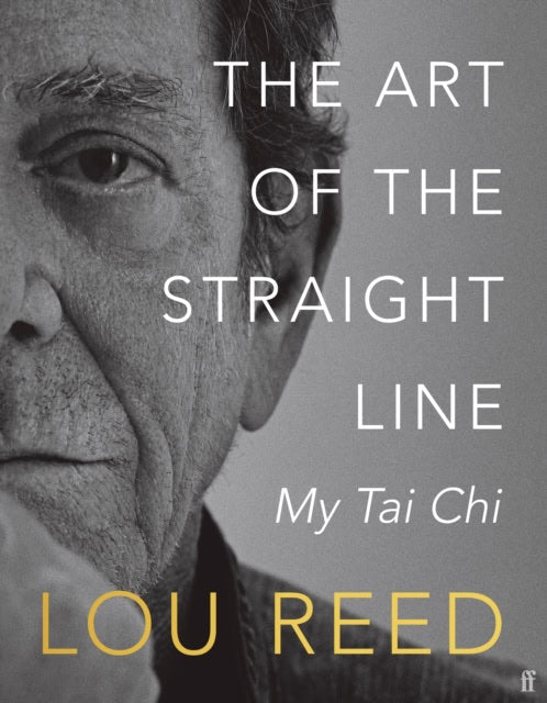 Reed, Lou | The Art of the Straight Line