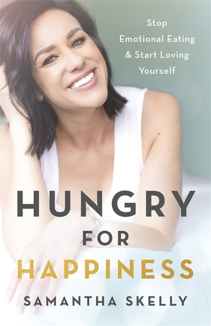 Skelly, Samantha | Hungry for Happiness, Revised and Updated