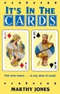Jones Martha | Its in the cards : Find your future... in any deck of cards!