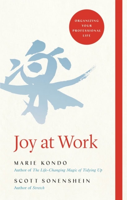 Kondo, Marie | Sonenshein, Scott | Joy at Work