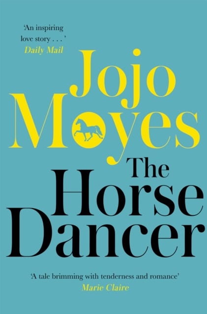 Moyes, Jojo | The Horse Dancer
