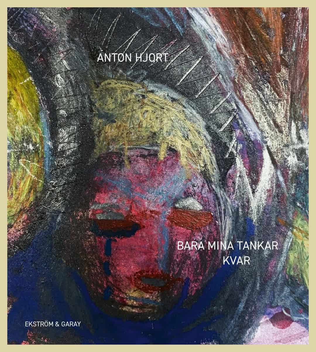 Hjort, Anton | Bara mina tankar kvar