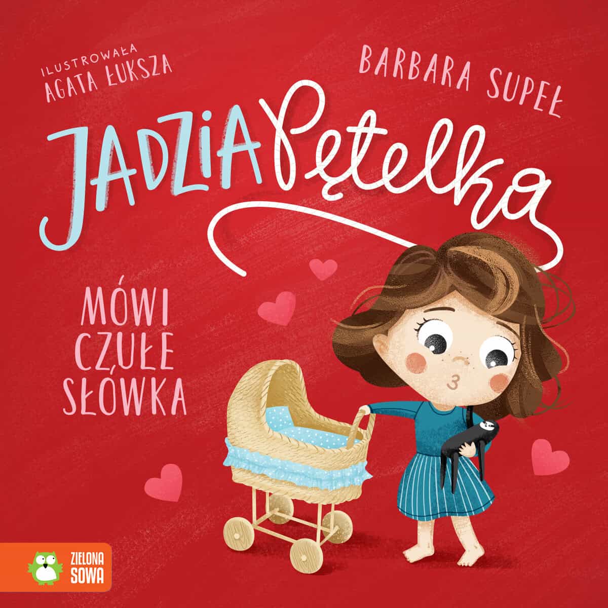 Supeł, Barbara | Jadzia Pętelka mówi czułe słówka