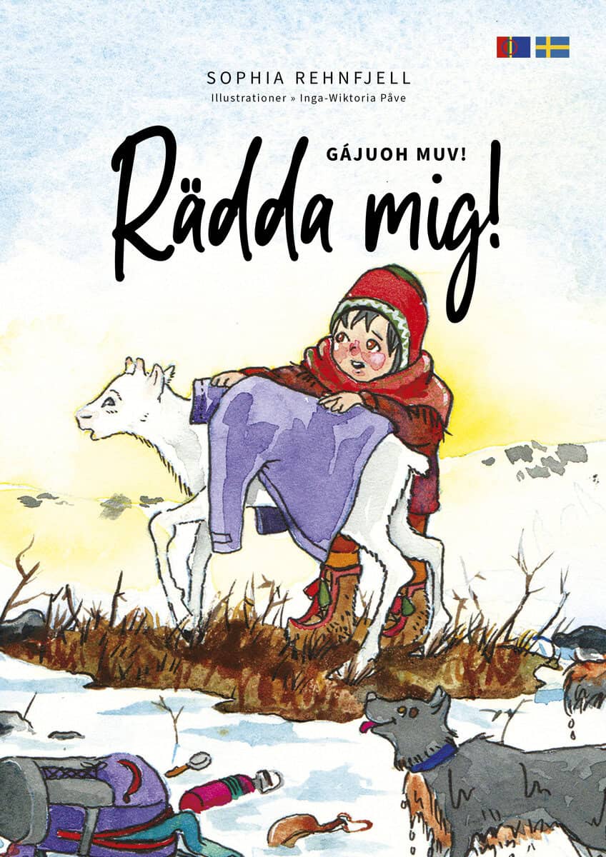 Rehnfjell, Sophia | Rädda mig! / Gájuoh muv!