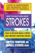 Amytis Towfighi and Laura Stevens | WHAT YOU MUST KNOW ABOUT STROKES
