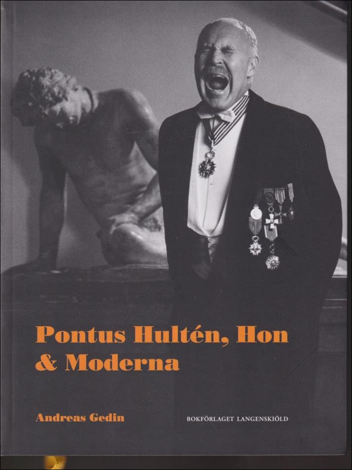 Gedin, Andreas | Pontus Hultén, Hon & Moderna