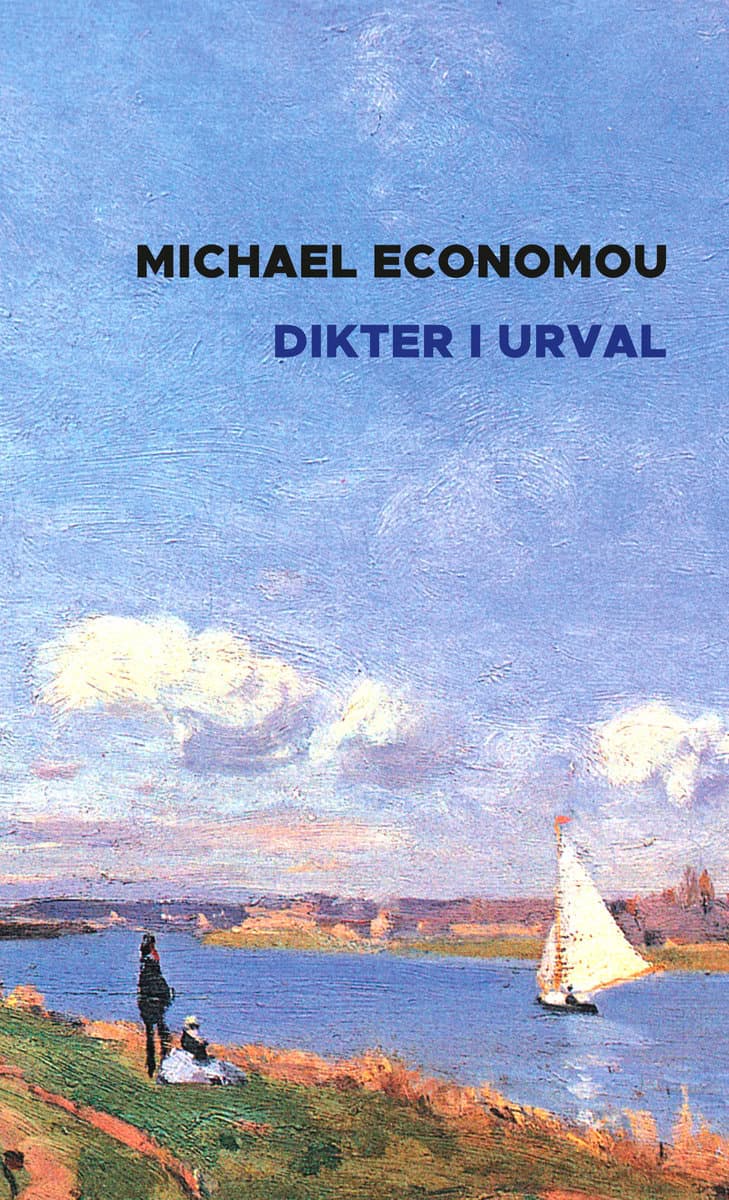 Economou, Michael | Dikter i urval : Tid och plats, människor, historia-forntid