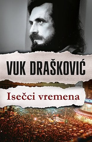 Drašković, Vuk | Isečci vremena