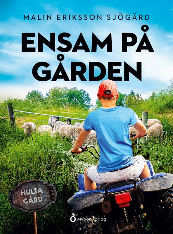 Eriksson Sjögärd, Malin | Ensam på gården