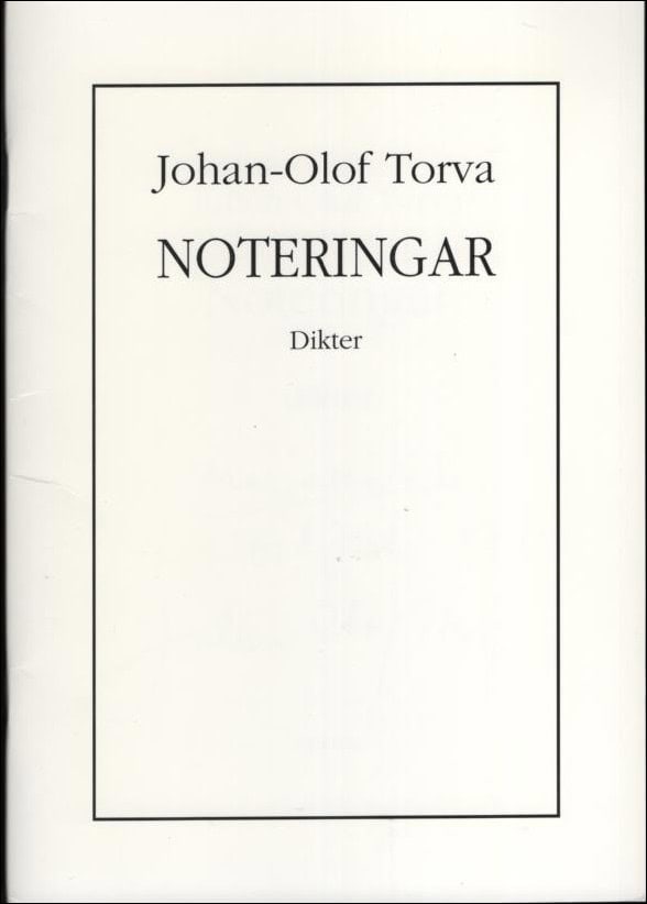 Torva, Johan-Olof | Noteringar : Dikter