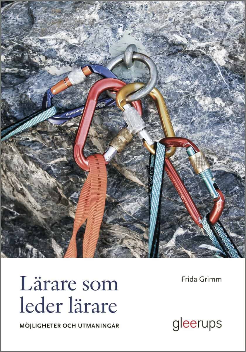 Grimm, Frida | Lärare som leder lärare : Möjligheter och utmaningar