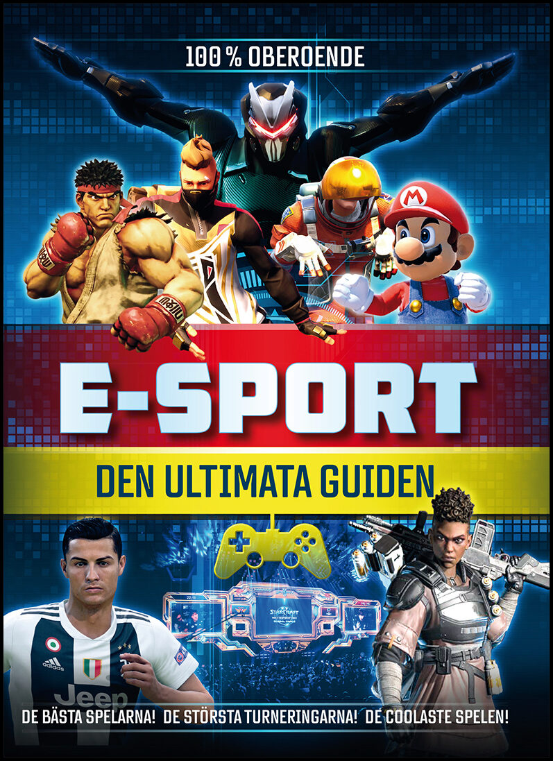 Pettman, Kevin | E-sport : Den ultimata guiden