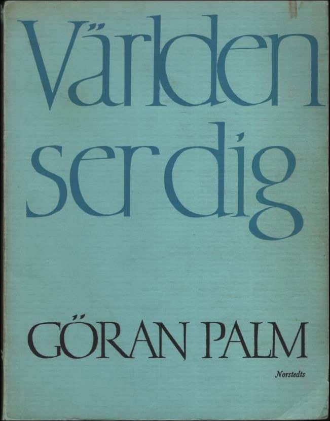 Palm, Göran | Världen ser dig