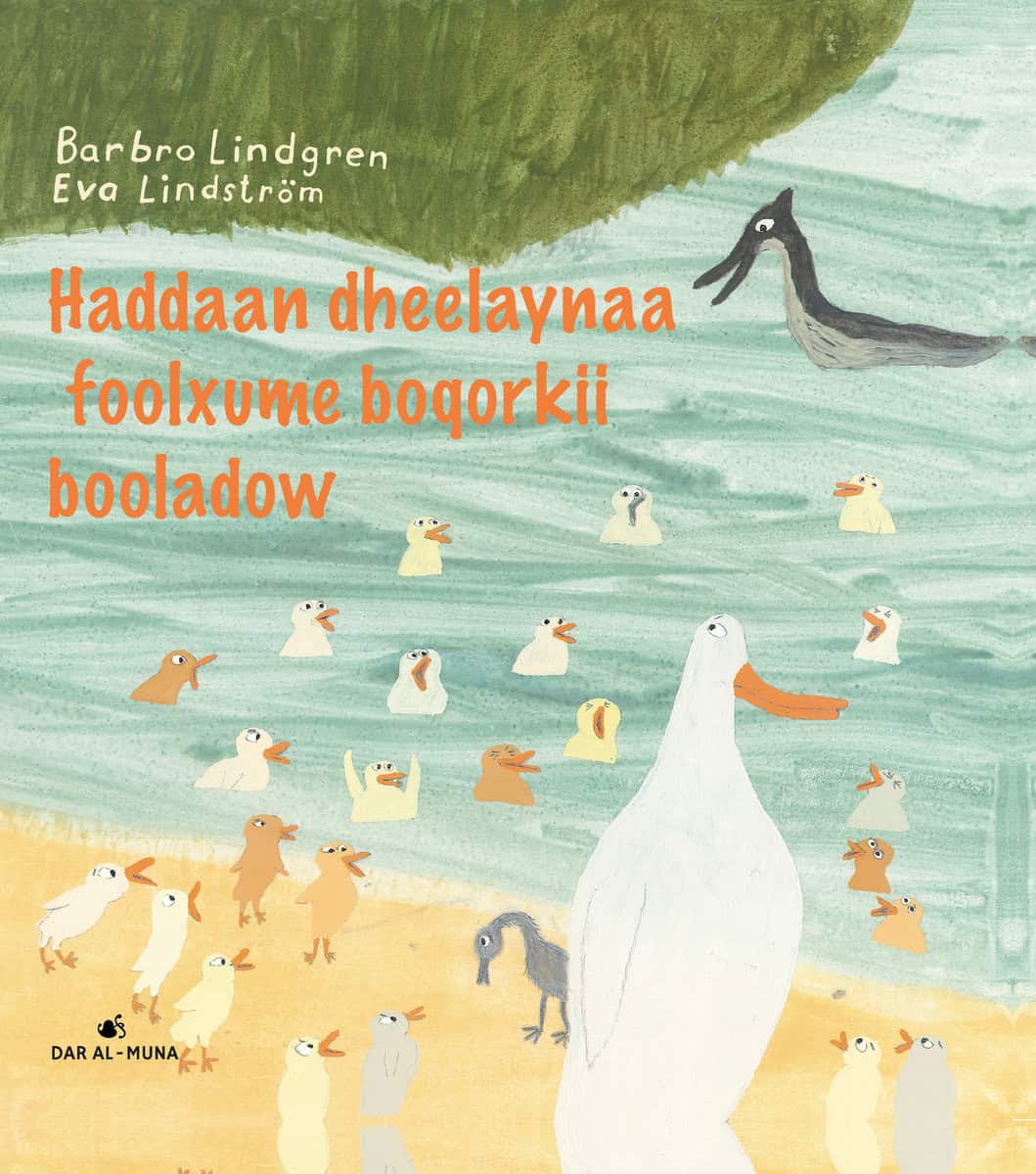 Lindgren, Barbro | Nu leker vi den fula ankungen (Somaliska)