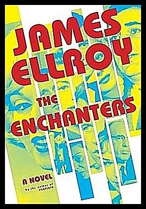 Ellroy, James | The Enchanters